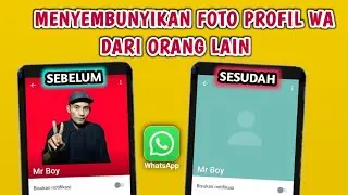Cara Menyembunyikan Foto Profil Whatsapp dari Orang Lain
