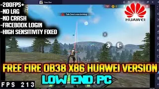 FREE FIRE X86 OB38 HUAWEI APK FOR ALL EMULATORS | 200FPS NO LAG!!