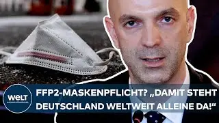 CORONA: FFP2-Maskenpflicht? Damit steht Deutschland weltweit alleine da! I WELT Interview