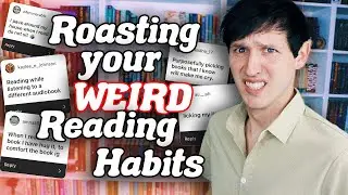 ROASTING YOUR WEIRD READING HABITS!