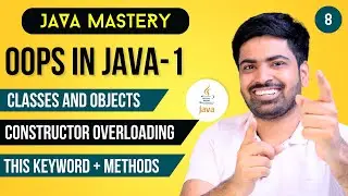 Classes and Objects in Java OOPS | Constructor Overloading, Methods and this Keyword Java in Hindi