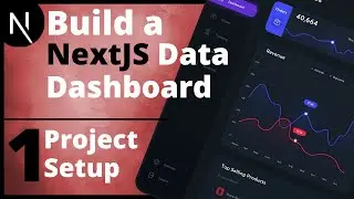 Build a React Data Dashboard App | NextJS, Typescript, MUI, ChartsJS - 1.Project Setup