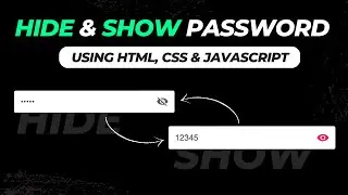 Hide & Show Password in Website Using HTML, CSS & Javascript