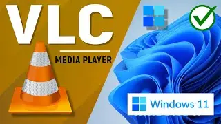How to Install VLC Media Player on Windows 11 + Making VLC Default Media Player