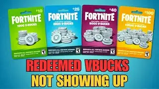 How To Fix Redeemed Vbucks Not Showing Up