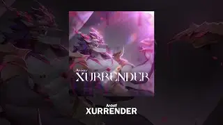 [Official Release] Ardolf - XURRENDER