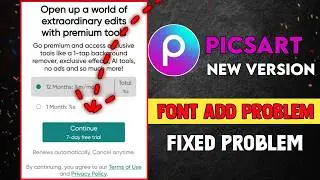 PicsArt new version mein font Add nahi hora || problem solved