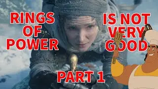 Rings of Power is Not Very Good: Breakdown and Analysis - Part 1: A Shadow of the Past