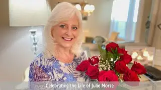 Julie Morse Celebration of Life January 31 2025