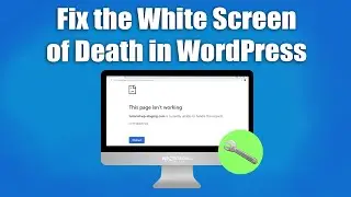 Fix the Blank White Page Error in WordPress - White Screen of Death- WSOD