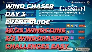 Wind Chaser Day 3 Event Guide | 30/25 Windcoins and 3/3 Windgrasper Challenges EASY - Genshin Impact