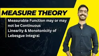 Linearity, Monotonicity of Lebesgue Integral Proof