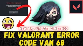 How to Fix Valorant Error Van 68 100% Working Solution | Valorant Van 68 error