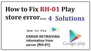 play store error retrieving information from server rh 01