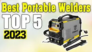 TOP 5 Best Portable Welding Machines 2023 💥 Best Portable Welders 💥