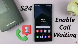 How To Enable Call Waiting On Samsung Galaxy S24 / S24 Ultra