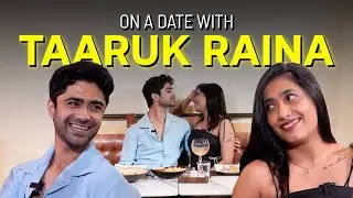 Taaruk Raina's BIGGEST Fight With Prajakta Koli, Go-to Trick To Impress A Date & Sings For Us!