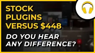 Stock Plugins vs Expensive Plugins [$$$]