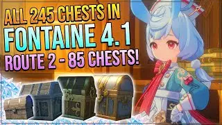 Genshin Impact 4.1 Complete 245 Chest Guide! Fontaine Research Institute! | ROUTE 2 - 85 CHESTS