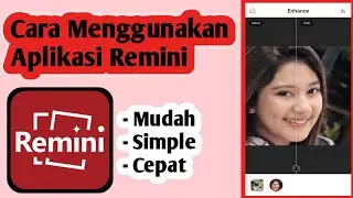 Cara Menggunakan Aplikasi Remini