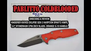 Unboxing & Review: Hinderer Eklipse Gen 2 Harpoon Spanto 3.5" Stonewash CPM 20CV, Orange G-10 Handle