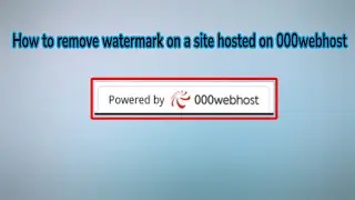 How to remove watermark on a site hosted on 000webhost[It can also work on other free web hosts]