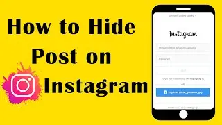 How to Hide Instagram Post From Someone | Hide Instagram Post Without Unfollowing - 100% Working