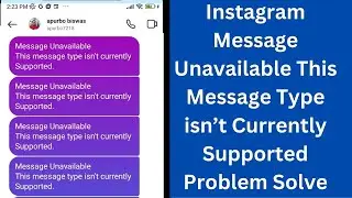 How To Fix Instagram Message Unavailable Problem