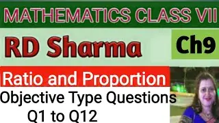 RD Sharma Class VII Maths|Class7 RD Sharma Solutions|Ratio and Proportion|ObjectiveType Questions #1