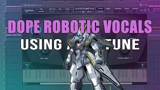 DOPE ROBOTIC VOCALS TUTORIAL (FL STUDIO)