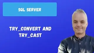 TRY_CONVERT and TRY_CAST | SQL Server