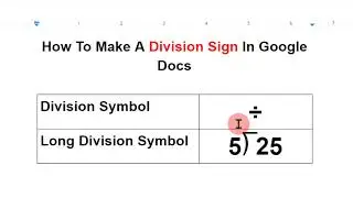 How To Make A Division Sign In Google Docs - [ ÷ , ⟌  Symbols ]