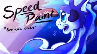 Evermore’s Ocean [The Legend Of Pan] - SPEEDPAINT