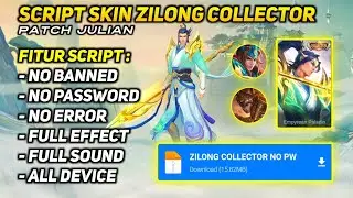 SCRIPT SKIN ZILONG COLLECTOR NO PASSWORD FULL EFFECT - SCRIPT SKIN MOBILE LEGENDS