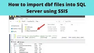 87 How to import dbf files into SQL Server using SSIS