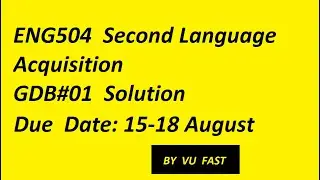 ENG504  gdb  #01  solution  august  2022  by  vu fast