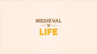 Обзор Medieval Life