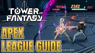 [Tower of Fantasy] Apex League (PVP) Guide