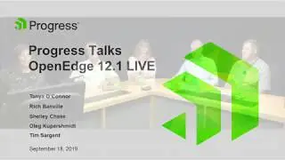 Progress Talks OpenEdge 12.1 LIVE