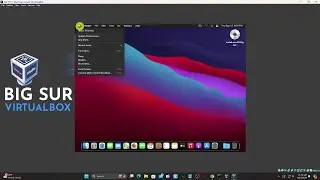 How to Install macOS Big Sur in VirtualBox on Windows