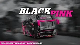 NGOYOD  TUNGGAL JAYA BLACK PINK ||  FULL TELOLET MODUL DAV LAGU TERBARU!