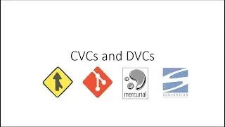 Centralized Version Control System (CVCs) and Distributed Version Control System (DVCs)