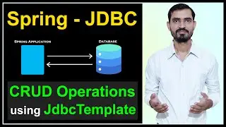 #11 Spring JDBC Tutorial || CRUD Operations using JdbcTemplate in Hindi by Deepak