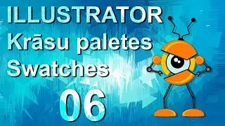 Illustrator Krāsu paletes un Swatches