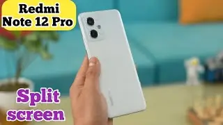 Split Screen Enable In Redmi Note 12 Pro, How To Enable Dual Screen In Redmi Note 12 Pro,