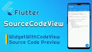 Flutter Widget With CodeView | Flutter Dart Source Code Preview