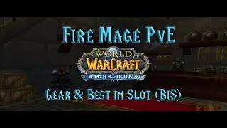 Fire Mage Bis List Gear Phase 3 Wotlk classic