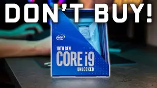 Dont Buy Intel 10th Gen Comet Lake-S CPUs - Heres Why