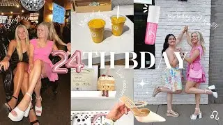 My 24th Birthday Vlog!! *With gift haul* 🎀