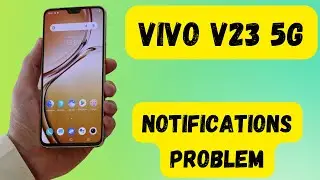 Vivo v23 notifications problem fix